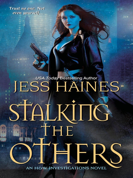 Title details for Stalking the Others by Jess Haines - Available